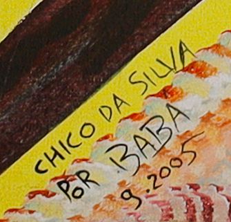 Detalle de la firma pintada: «CHICO DA SILVA / POR BABA»