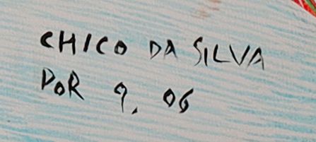 Detail of the painted signature: «CHICO DA SILVA / POR»